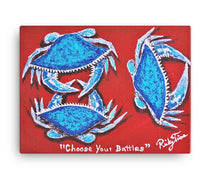 "Choose Your Battles" by Ricky Trione, Print on Canvas (Gallery Wrapped)