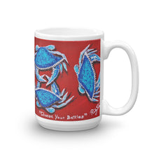 "Choose Your Battles!" by Ricky Trione, printed on Mug